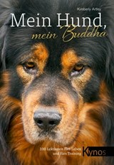 Mein Hund, mein Buddha - Kimberly Artley - 9783954642502