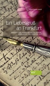 Ein Liebesgruß an Frankfurt - Wolfgang Kaus - 9783955420031