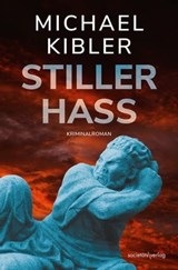 Stiller Hass - Michael Kibler - 9783955424411