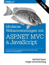 Moderne Web-Anwendungen mit ASP.NET MVC und JavaScript - Manfred Steyer ; Holger Schwichtenberg - 9783955617424