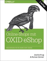 Online-Shops mit OXID-eShop - Joscha Krug ; Roman Zenner - 9783955617783