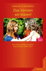 Das können wir klären! - Marshall B. Rosenberg - 9783955710491