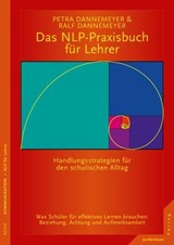 Das NLP-Praxisbuch für Lehrer - Petra Dannemeyer ; Ralf Dannemeyer - 9783955713645