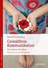 Gewaltfreie Kommunikation - Marshall B. Rosenberg - 9783955716080
