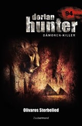 Dorian Hunter 94 - Olivaros Sterbelied - Simon Borner ; Susan Schwartz - 9783955720940