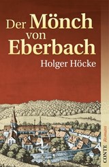Der Mönch von Eberbach - Holger Höcke - 9783956020049