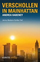 Verschollen in Mainhattan - Andrea Habeney - 9783956020476