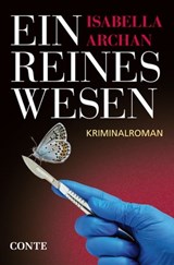 Ein reines Wesen - Isabella Archan ; Markus Dawo - 9783956022326