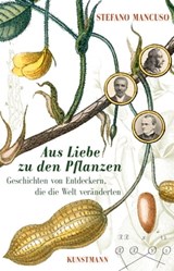 Aus Liebe zu den Pflanzen - Stefano Mancuso - 9783956141843