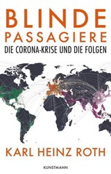 Blinde Passagiere - Karl Heinz Roth - 9783956144974