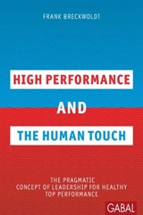 High Performance and the Human Touch - Frank Breckwoldt - 9783956231506