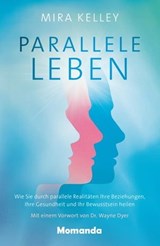 Parallele Leben - Mira Kelley - 9783956280122