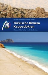 Türkische Riviera - Kappadokien Reiseführer Michael Müller Verlag - Michael Bussmann ; Gabriele Tröger - 9783956542671