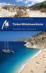 Türkei Mittelmeerküste Reiseführer Michael Müller Verlag - Michael Bussmann ; Gabriele Tröger - 9783956543272