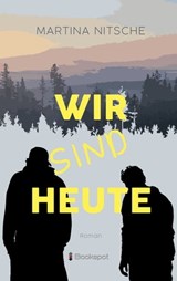 Wir sind heute - Martina Nitsche - 9783956691836