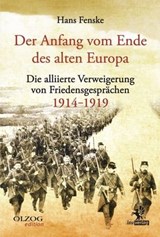 Der Anfang vom Ende des alten Europa - Hans Fenske - 9783957681324