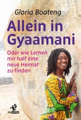 Allein in Gyaamani - Gloria Boateng - 9783957682703