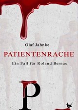 Patientenrache - Olaf Jahnke - 9783957711052