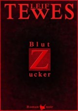 Blutzucker - Leif Tewes - 9783957711335