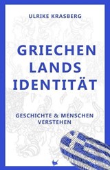 Griechenlands Identität - Ulrike Krasberg - 9783957711533