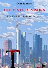 Tod eines Revisors - Olaf Jahnke - 9783957711717