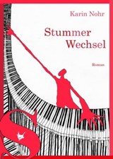 Stummer Wechsel - Karin Nohr - 9783957712257