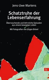Schatztruhe der Lebenserfahrung - Jens-Uwe Martens - 9783957801531