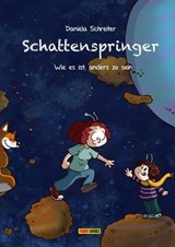 Schattenspringer - Wie es ist, anders zu sein - Daniela Schreiter - 9783957834775