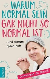 Warum normal sein gar nicht so normal ist - Dominique de Marné - 9783958032545