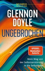 Ungebrochen - Glennon Doyle - 9783958035867