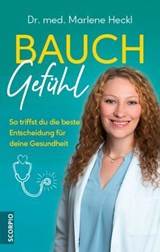 Bauchgefühl - Dr. med. Marlene Heckl - 9783958036574