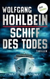 Schiff des Todes - Wolfgang Hohlbein - 9783958243439