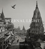 Kenro Izu: Eternal Light -  - 9783958291904