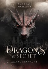 Dragons in Secret - Lazarus erwacht - Andreas Suchanek - 9783958345195