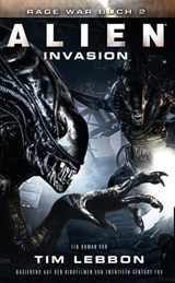 ALIEN: INVASION - Tim Lebbon - 9783958352193
