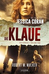 DIE KLAUE - Der Kannibale von New York - Robert W. Walker - 9783958353800