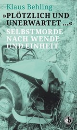 "Plötzlich und unerwartet …" - Klaus Behling - 9783958415089