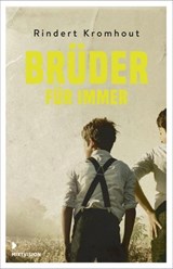 Brüder für immer - Rindert Kromhout - 9783958548879