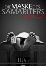 Die Maske des Samariters - Toni Feller - 9783958651111