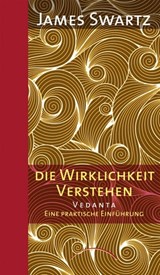 Die Wirklichkeit verstehen - James Swartz - 9783958830295