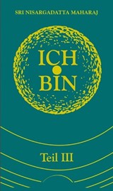Ich bin - Nisargadatta Maharaj - 9783958834217