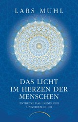 Das Licht im Herzen der Menschen - Lars Muhl - 9783958836105