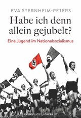 Habe ich denn allein gejubelt? - Eva Sternheim-Peters - 9783958900301
