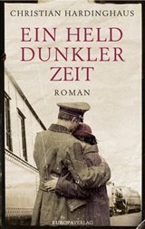 Ein Held dunkler Zeit - Christian Hardinghaus - 9783958901995
