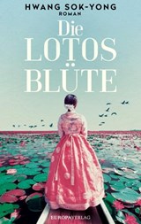 Die Lotosblüte - Hwang Sok-Yong - 9783958902688
