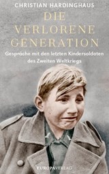 Die verlorene Generation - Christian Hardinghaus - 9783958903838