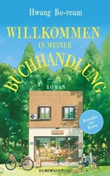 Willkommen in meiner Buchhandlung - Hwang Bo-reum - 9783958905566