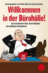 Willkommen in der Bürohölle! - Heike Abidi ; Anja Koeseling - 9783959100533