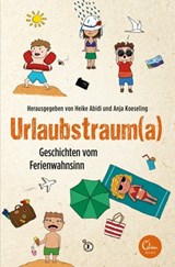 Urlaubstrauma - Anja Koeseling ; Heike Abidi - 9783959100670