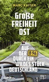 Große Freiheit Ost - Marc Kayser - 9783959587075